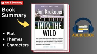 Into the Wild Book Summary amp Analysis by Jon Krakauer  Plot  Themes  Characters  Audiobook [upl. by Romalda693]