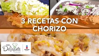 3 recetas con chorizo  Cocina Delirante [upl. by Pucida727]