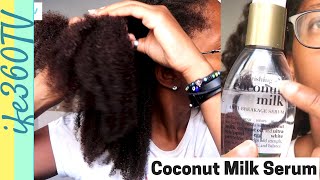 I TRIED COCONUT MILK AntiBreakage SERUM for 1 MONTH  Natural Hair [upl. by Vudimir]