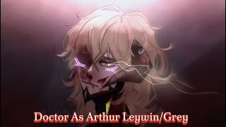 ReUpload Arknights React Doctor as Arthur LeywinGrey from Tbate Parts 1 [upl. by Ynoyrb]