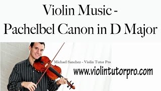 Violin Music  Pachelbel Canon in D Major [upl. by Tresa]