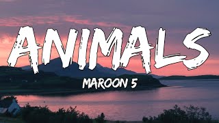 Maroon 5  Animals Lyrics [upl. by Aihsenat155]