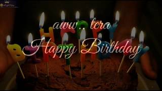 aww Tera happy birthday🎂 happy birthday whatsapp status [upl. by Nim584]