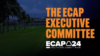 ECAP Summit Executive Committee 24quot [upl. by Carrnan]