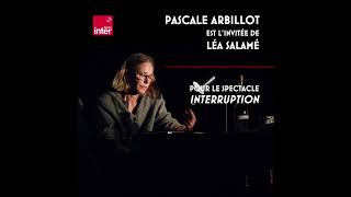 Pascale Arbillot présente Interruption sur France Inter avec Léa Salamé [upl. by Carver]