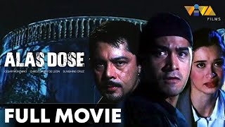 Alas Dose FULL MOVIE HD  Cesar Montano Christopher De Leon Sunshine Cruz [upl. by Lleraj760]