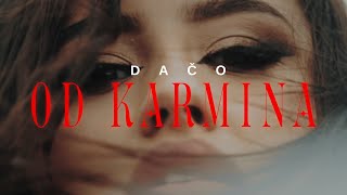 DAČO  OD KARMINA [upl. by Aytac]