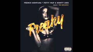 French Montana  Freaky ft Fetty Wap amp Monty Zoo Clean Edit [upl. by Carroll]