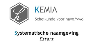 Systematische naamgeving Esters [upl. by Ellednek]