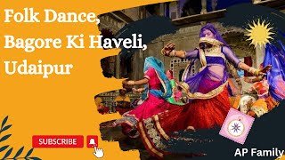 Discover the Hidden Gem Folk Dance Show at Bagore ki Haveli Udaipur  Life of AP Family [upl. by Kenti]