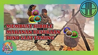 SEMUA TENTANG KIBBLE DAN COSTUME RECIPE DI  ARK SURVIVAL EVOLVED INDONESIA [upl. by Nnarefinnej]