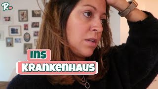 Wir müssen ins Krankenhaus  Familien Alltag  Vlog1036 Rosislife [upl. by Goran]