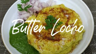 Locho Recipe easy to make the most famous surti nashtaButter Locho with coriander amp mint chutney [upl. by Orr]