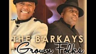 The Barkays grown folks feat the unknowns [upl. by Kared]