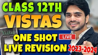 🔴 LIVE CLASS 12 REVISION  ONE SHOT VISTAS  All ChaptersCompetency Based Questions  DEAR SIR [upl. by Solrak321]