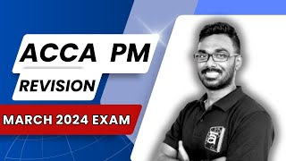 ACCA  Performance Management PM  Revision Classes  March 2024 Exam [upl. by Diandra]