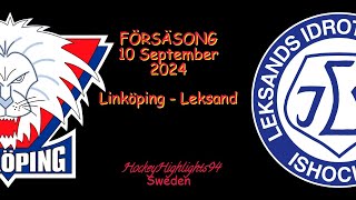 FÖRSÄSONG 2024  LINKÖPING VS LEKSAND  10 SEPTEMBER 2024 [upl. by Ulphia]