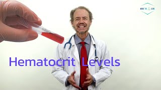 Hematocrit Meaning  High Normal and Low Levels [upl. by Ylekalb]