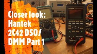 Closer look Hantek 2C42 DSODMM Part 1 [upl. by Cooper]