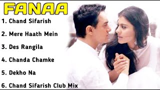 Fanaa Movie All SongsAamir Khan amp Kajol musical worldMUSICAL WORLD [upl. by Myrtice]