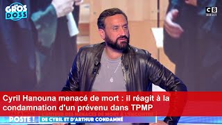 Cyril Hanouna menacé de mort  il réagit à la condamnation dun prévenu dans TPMP [upl. by Alimrahs407]