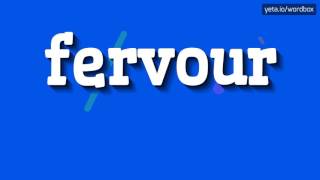 FERVOUR  HOW TO PRONOUNCE IT [upl. by Wiley]