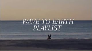 Wave to Earth Playlist [upl. by Phiona]