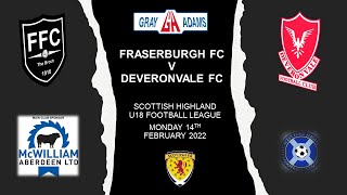 14TH FEBRUARY 2022 FRASERBURGH V DEVERONVALE U18 [upl. by Fitalludba404]