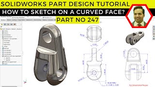 SolidWorks Tutorial Revolved Extrusion amp Hole Wizard on Curved Surfaces  Part No 247 [upl. by Nnyre]