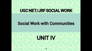 UGCNETJRF SOCIAL WORKSocial Work with Communities [upl. by Alracal182]