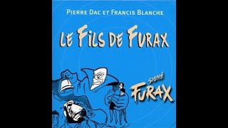 Signé Furax – Le fils de Furax – 1ère partie [upl. by Inimod484]