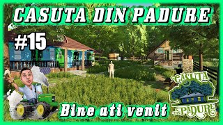 CASUTA DIN PADUREJOC FARMING SIMULATOR 22 PC TiberiusiCornel PaulaCatalinsiNutu PavelsiCostel [upl. by Ahsotal]