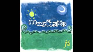 Maskavo  Já [upl. by Atnoled]