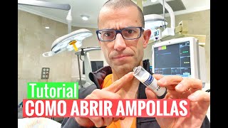 CÓMO ABRIR LAS AMPOLLAS DE MEDICACIÓN [upl. by Elicia]