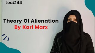 Theory of Alienation By Karl Marx  Alienation in Urdu Hindi Four Types of Alienation By Marx [upl. by Ambrogino914]