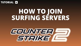 How to join surf servers in CS GO 2 [upl. by Enelegna]