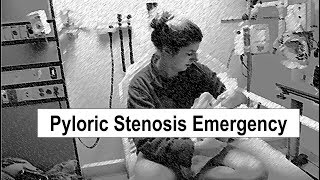 Pyloric Stenosis Emergency [upl. by Darn585]