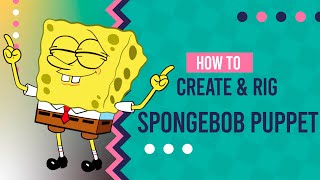 HOW TO Create and Rig Spongebob for Adobe Character Animator [upl. by Repsag52]