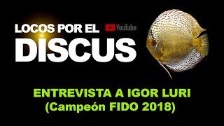 LOCOS POR EL DISCUS ENTREVISTA IGOR LURI [upl. by Anirav]