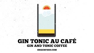 Gin tonic au café [upl. by Anastassia]