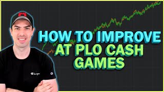 How to Improve and Move up in Stakes at Pot Limit Omaha Cash Games [upl. by Amerigo255]