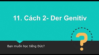 Học tiếng Đức Cách 2  Der Genitiv [upl. by Dom385]