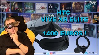 Vive XR Elite  fautil craquer sur le nouveau casque VR de HTC [upl. by Edmon]