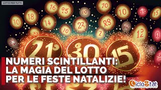 Numeri Scintillanti La Magia del Lotto per le Feste Natalizie [upl. by Oniuqa]