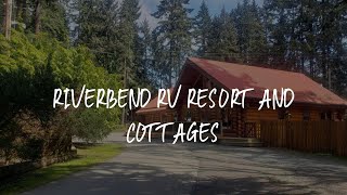 Riverbend RV Resort and Cottages Review  Parksville  Canada [upl. by Griffy744]