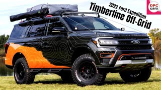 2022 Ford Expedition Timberline Off Grid Concept [upl. by Airdnaz404]