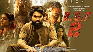 KGF Chapter 2 Full Movie facts HindiYashSanjay DuttRaveena SrinidhiPrashanth NeelV Kiragandur [upl. by Annaert]