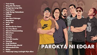 Best of Parokya ni Edgar OPM Songs 2023 Complete amp Updated Greatest Hits  Non Stop Playlist [upl. by Barr]