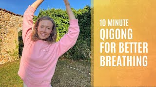 10 Minute Qigong For Better Breathing amp Energy [upl. by Irvine]