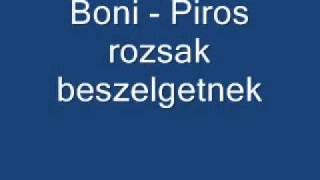 boni piros rozsak beszelgetnek [upl. by Abixah]